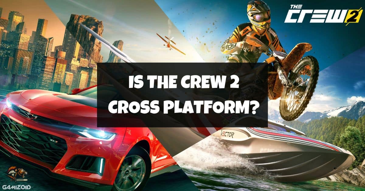 Does The Crew 2 Have Crossplay?