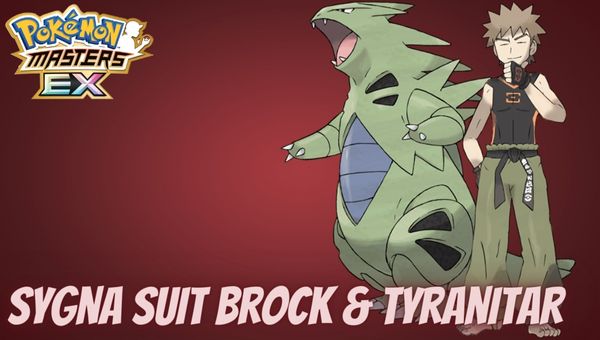 Sygna Suit Brock and Tyranitar