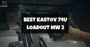 Best Kastov 74u Loadout Modern Warfare 2