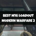 Best M16 Loadout Modern Warfare 2