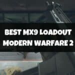 Best MX9 Loadout Modern Warfare 2