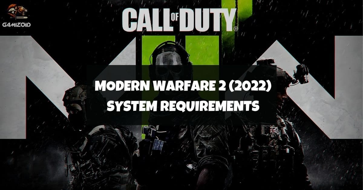 Call of Duty: Modern Warfare 2 (2022) System Requirements
