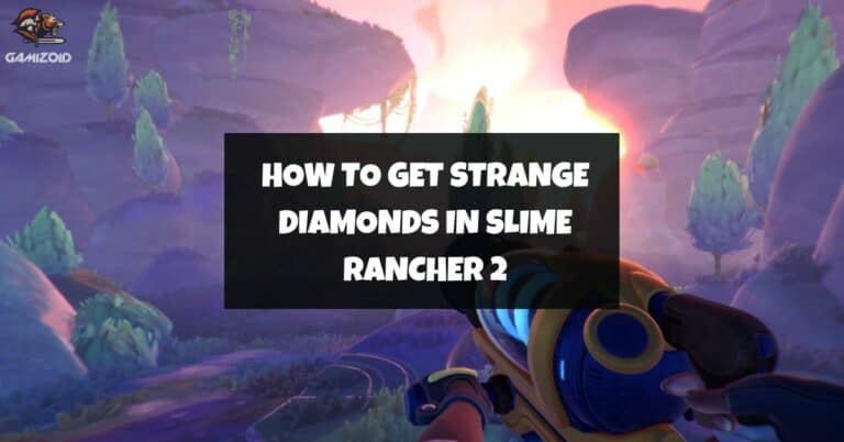 How To Get Strange Diamonds In Slime Rancher 2