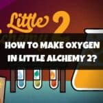 How To Make Oxygen In Little Alchemy 2