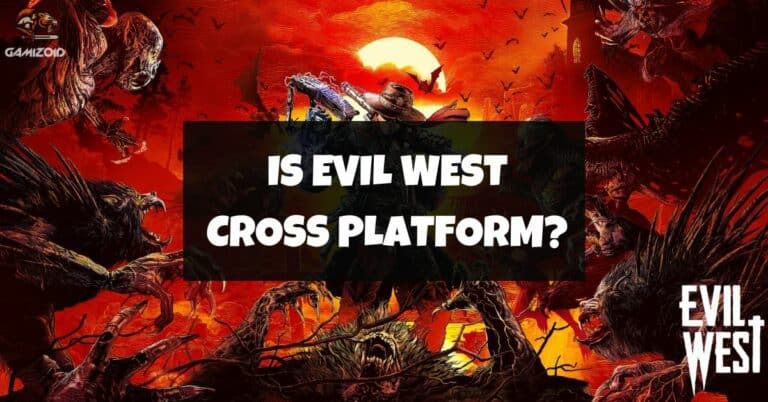 Is Evil West Cross Platform