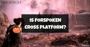 Is Forspoken Cross Platform