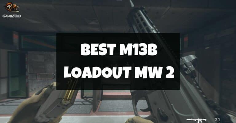 Best M13B Loadout Modern Warfare 2