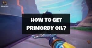 How To Get Primordy Oil In Slime Rancher 2