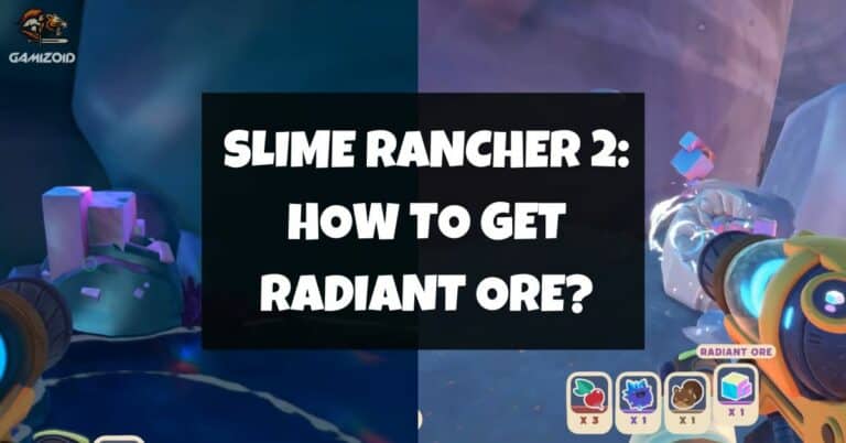 How To Get Radiant Ore In Slime Rancher 2