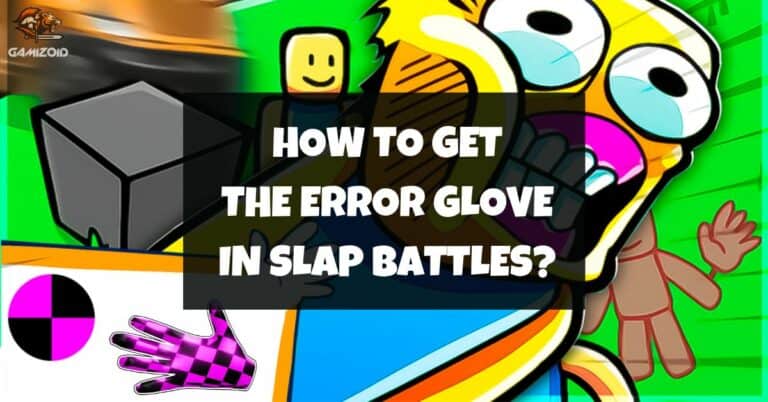 How To Get The Error Glove In Slap Battles