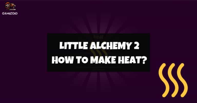 How To Make Heat In Little Alchemy 2