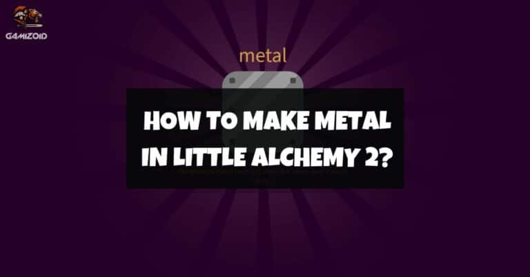 How To Make Metal In Little Alchemy 2