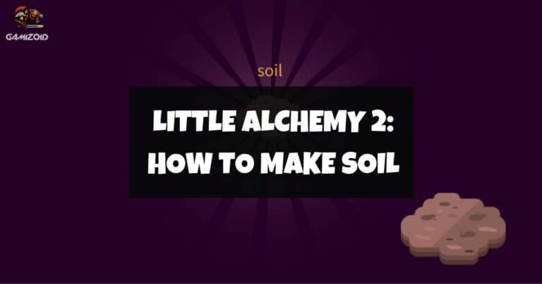 How To Make Soil In Little Alchemy 2