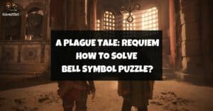 How To Solve The Bell Symbol Puzzle In A Plague Tale Requiem