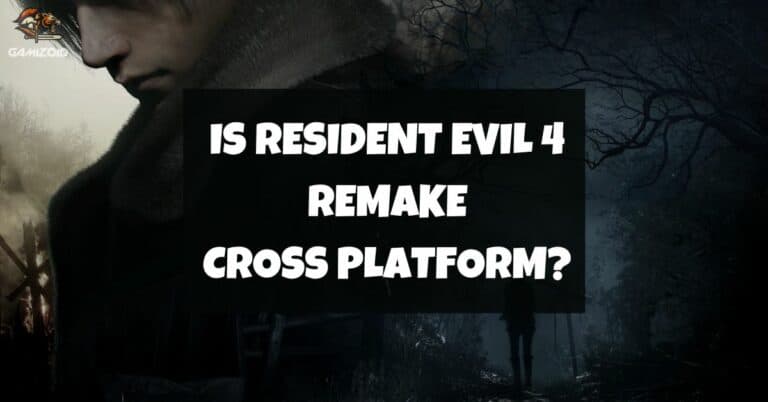 Is Resident Evil 4 remake Cross Platform