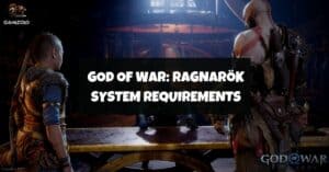 God of War Ragnarok System Requirements