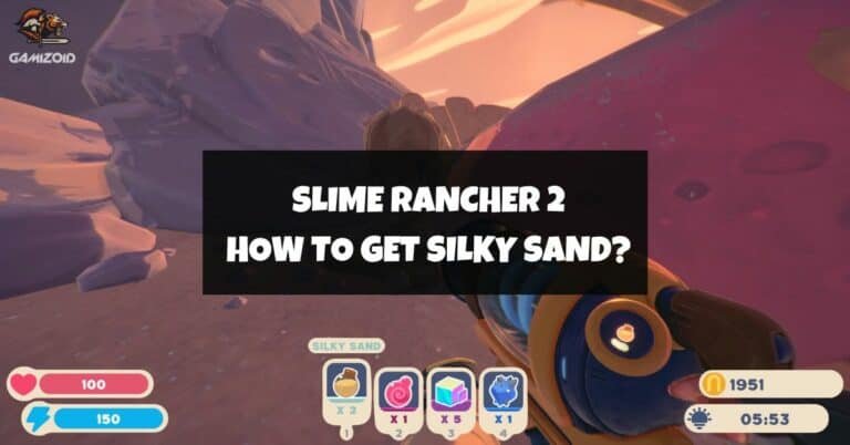 How To Get Silky Sand In Slime Rancher 2