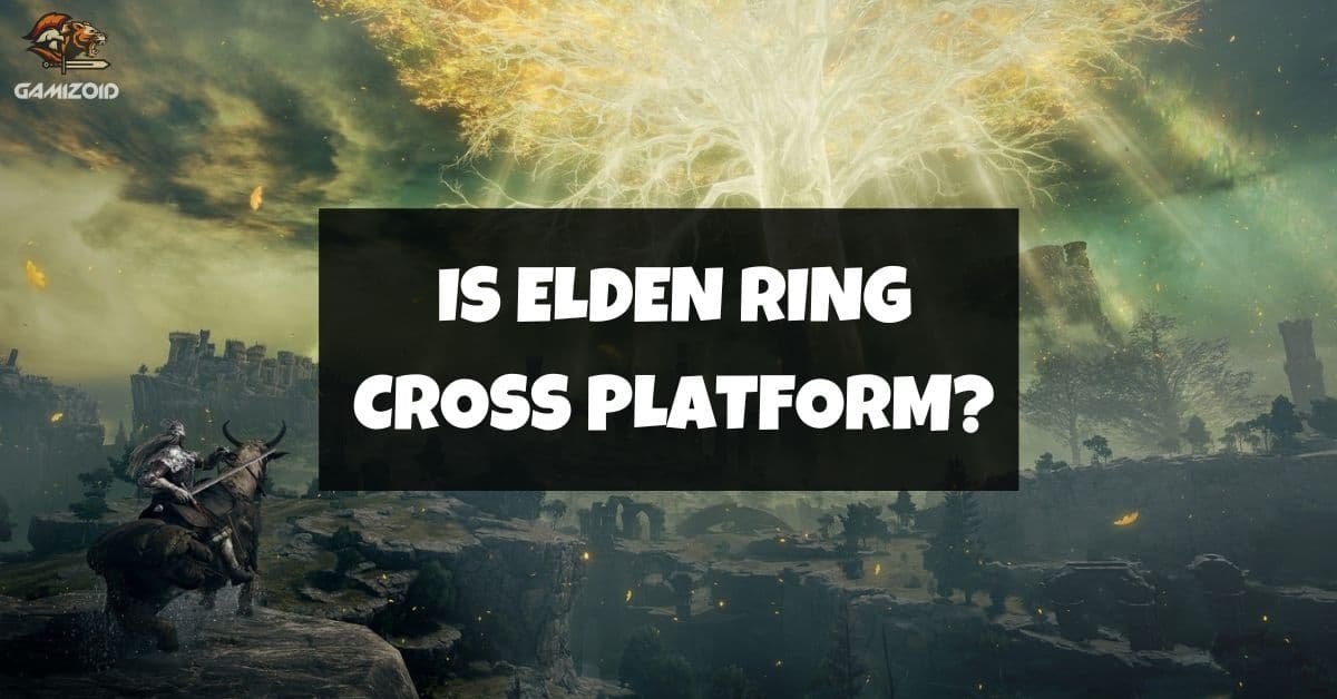 Is Elden Ring cross-platform for PC, PS5, and Xbox?