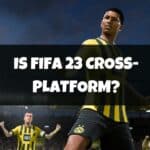 Is FIFA 23 Cross-Platform