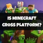 Is Minecraft Cross Platform